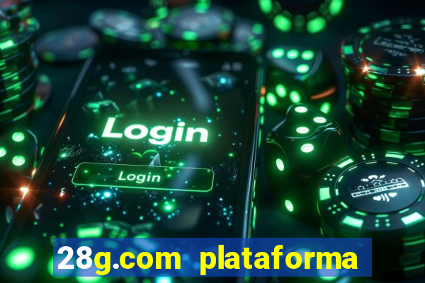 28g.com plataforma de jogos